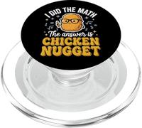 I Did The Math The Answer Is Chicken Nugget Matemáticas PopSockets PopGrip para MagSafe