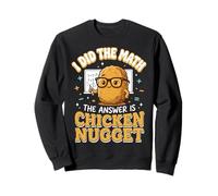 I Did The Math The Answer Is Chicken Nugget Matemáticas Sudadera