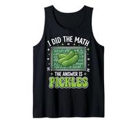 I Did The Math The Answer Is Pickles Camiseta sin Mangas