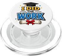 I Did The Work Graduation Cap Proud Graduate Design tee PopSockets PopGrip para MagSafe