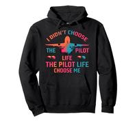 I didn’t Choose The Pilot Life, The Pilot Life Chose me Sudadera con Capucha