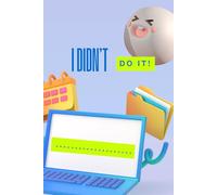 I Didn’t Do It! Looks Normal. Gets Weird Fast.: Funny School Notebook for Kids & Teens - 110 Pages Lined Journal with Silly Excuses - Classroom Humor ... Basket & Christmas Stocking Stuffer Gift