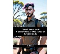 I Didn’t Expect to Be a Cryptid Wrangler When I Grew Up, But Here We Are: 1 (Parcae:Subterra)