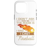 I Didn'T Ask How Big The Room Is Said I Cast Fireball Carcasa para iPhone 16 Pro
