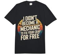 I Didn'T Become A Mechanic To Fix Your Crap For Free - Comfort Colors Adult Heavyweight T-Shirt