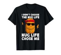 I Didn'T Choose Nug Life Chicken Nugget Meme Funny Food Camiseta