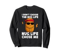 I Didn'T Choose Nug Life Chicken Nugget Meme Funny Food Sudadera