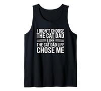 I Didn'T Choose The Cat Dad Life The Cat Dad Life Chose Me Camiseta sin Mangas