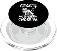 I Didn'T Choose The Cat Dad Life The Cat Dad Life Chose Me PopSockets PopGrip para MagSafe