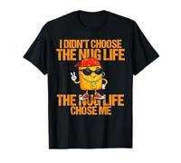 I Didn't Choose The Nug Life The Nug Life Chose Me Funny Camiseta
