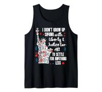 I Didnt Grow Up Saying With Liberty and Justice for All USA Camiseta sin Mangas