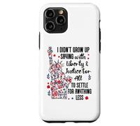 I Didn't Grow Up Saying With Liberty and Justice for All USA Carcasa para iPhone 11 Pro