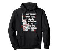 I Didnt Grow Up Saying With Liberty and Justice for All USA Sudadera con Capucha