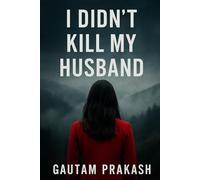 I Didn't Kill My Husband