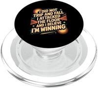 I Didn'T Trip I Attacked The Floor and I'm Winning |- PopSockets PopGrip para MagSafe