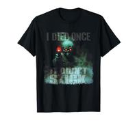 I Died Once It Didn'T Stick - Pistola de Humo de Esqueleto Zombi Duro Camiseta
