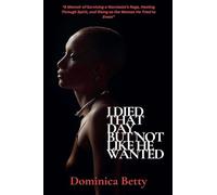 I Died That Day, But Not Like He Wanted