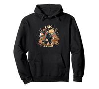 I Dig Old Stuff Funny Mole Vintage Collector Design Sudadera con Capucha