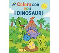 I DINOSAURI: Colora con noi!