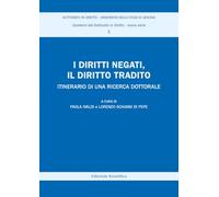 I diritti negati, il diritto tradito. Itinerario di una ricerca dottorale
