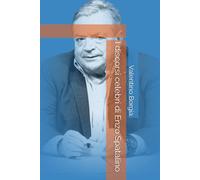 I discorsi celebri di Enzo Spatalino (Libri satirici: i discorsi celebri di personaggi politici e celebrità)