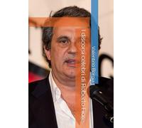 I discorsi celebri di Roberto Fiore (Libri satirici: i discorsi celebri di personaggi politici e celebrità)