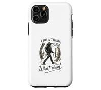 I Do A Thing Called What I Want Cowgirl Western Graphic Carcasa para iPhone 11 Pro