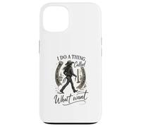 I Do A Thing Called What I Want Cowgirl Western Graphic Carcasa para iPhone 13