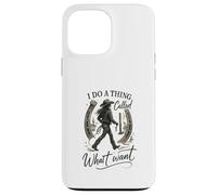 I Do A Thing Called What I Want Cowgirl Western Graphic Carcasa para iPhone 13 Pro MAX