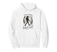 I Do A Thing Called What I Want Cowgirl Western Graphic Sudadera con Capucha