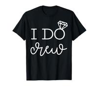 I Do Crew - Boda y despedida de soltera a juego Camiseta