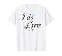 I Do Crew - Linda Despedida de Soltera a Juego Camiseta