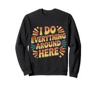 I Do Everything Around Here Competente en multitarea |- Sudadera