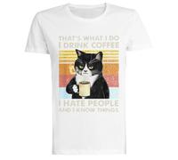 I Do I Drink Coffee I Hate People and I Know Things Camiseta Blanca para Mujeres Camiseta Ecológica Women White T-Shirt Eco-Friendly tee