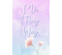 I Do It Anyway: With dedicated sections to organize your priorities, track your progress, and master time management