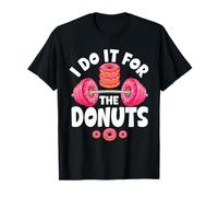 I Do It For The Donuts Funny Gym Humor Camiseta