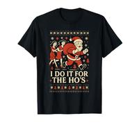 I Do It for The Ho'S Ugly Christmas Sweater Diseño Moderno Camiseta