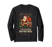 I Do It for The Ho'S Ugly Christmas Sweater Ho Ho Ho'S Manga Larga