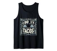 I Do It For The Tacos Gym Exercise Reward |- Camiseta sin Mangas