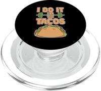 I Do It For The Tacos Gym Exercise Reward PopSockets PopGrip para MagSafe