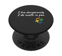 I Do Math In Pen Mathematics Funny Math PopSockets PopGrip Adhesivo