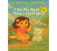 I Do My Best, Then I Let It Rest (Strong Inside: My Mind, My Feelings, My Superpowers)