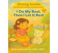 I Do My Best, Then I Let It Rest (Strong Inside: My Mind, My Feelings, My Superpowers)