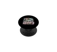 I Do My Own Laundry Basic Adulting Responsibility |- PopSockets PopGrip Adhesivo