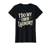 I Do My Own Laundry Responsabilidad básica de los Adultos - Camiseta gráfica económica, Mujer, Negro, S