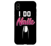 I Do Nails Nail Technician Nail Tech Artista Manicurista Mujer Carcasa para iPhone XS MAX