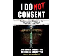 I Do Not Consent: The Vincentian Chapter of the COVID19 Plandemic Woes