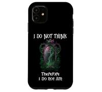 I Do Not Think Therefore I Do Not Am Sign Funny Overthinking Carcasa para iPhone 11