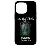I Do Not Think Therefore I Do Not Am Sign Funny Overthinking Carcasa para iPhone 14 Pro MAX