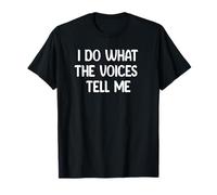 I Do What The Voices Tell Me Funny Tees Mugs and Decor Camiseta